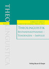 Buchcover Theolinguistik: Bestandsaufnahme – Tendenzen – Impulse