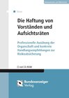 Buchcover Die Haftung von Vorständen und Aufsichtsräten (E-Book)