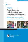 Buchcover Ratgeber Angehörige als rechtliche Betreuer oder Bevollmächtigte (E-Book)