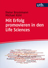 Buchcover Mit Erfolg promovieren in den Life Sciences