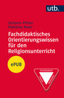 Buchcover Fachdidaktisches Orientierungswissen für den Religionsunterricht