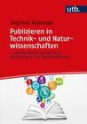 Buchcover Publizieren in Technik- und Naturwissenschaften – ein Praxisbuch von der Textgestaltung bis zur Veröffentlichung