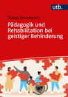 Buchcover Pädagogik und Rehabilitation bei geistiger Behinderung