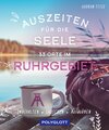Buchcover Auszeiten für die Seele im Ruhrgebiet