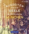 Buchcover Auszeiten für die Seele in und um München