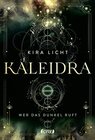 Buchcover Kaleidra - Wer das Dunkel ruft (Band 1)