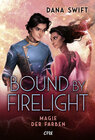 Buchcover Bound by Firelight - Magie der Farben