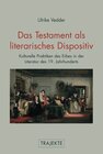 Buchcover Das Testament als literarisches Dispositiv