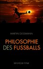 Buchcover Philosophie des Fußballs