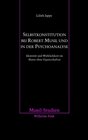 Buchcover Selbstkonstitution bei Robert Musil und in der Psychoanalyse