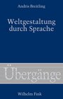 Buchcover Weltgestaltung durch Sprache