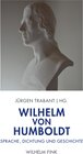 Buchcover Wilhelm von Humboldt: Sprache, Dichtung und Geschichte