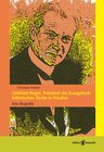 Buchcover Gottfried Nagel, Präsident der Evangelisch-lutherischen Kirche in Preußen