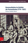 Buchcover Kommunikation im Zeitalter der Personalunion (1714–1837)