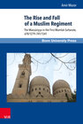 Buchcover The Rise and Fall of a Muslim Regiment