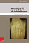 Buchcover Michelangelo und die jüdische Moderne