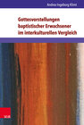 Buchcover Gottesvorstellungen baptistischer Erwachsener im interkulturellen Vergleich