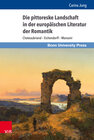 Buchcover Die pittoreske Landschaft in der europäischen Literatur der Romantik