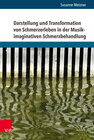 Buchcover Darstellung und Transformation von Schmerzerleben in der Musik-imaginativen Schmerzbehandlung