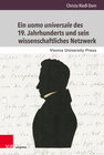 Buchcover Ein uomo universale des 19. Jahrhunderts und sein wissenschaftliches Netzwerk