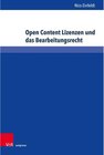 Buchcover Open Content Lizenzen und das Bearbeitungsrecht