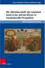 Buchcover Die ,Alleinherrschaft' der russischen Zaren in der ,Zeit der Wirren' in transkultureller Perspektive / Macht und Herrsch