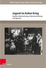 Buchcover Jugend im Kalten Krieg / Jugendbewegung und Jugendkulturen - Jahrbuch -  (ePub)