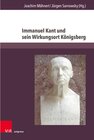 Buchcover Immanuel Kant und sein Wirkungsort Königsberg / Vestigia Prussica -  (ePub)