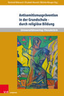 Buchcover Antisemitismusprävention in der Grundschule – durch religiöse Bildung