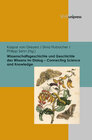 Buchcover Wissenschaftsgeschichte und Geschichte des Wissens im Dialog – Connecting Science and Knowledge