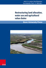 Buchcover Restructuring land allocation, water use and agricultural value chains