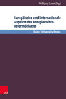 Buchcover Europäische und internationale Aspekte der Energierechtsreformdebatte