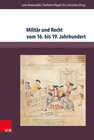 Buchcover Militär und Recht vom 16. bis 19. Jahrhundert