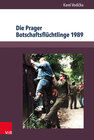 Buchcover Die Prager Botschaftsflüchtlinge 1989