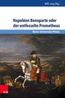 Buchcover Napoléon Bonaparte oder der entfesselte Prometheus