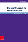 Buchcover Die Stadtfrau Zion im Zentrum der Welt