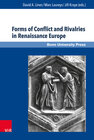 Buchcover Forms of Conflict and Rivalries in Renaissance Europe