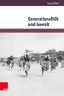 Buchcover Generationalität und Gewalt