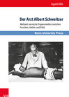 Buchcover Der Arzt Albert Schweitzer