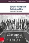 Buchcover Cultural Transfer and Political Conflicts