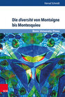 Buchcover Die diversité von Montaigne bis Montesquieu