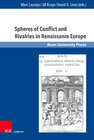 Buchcover Spheres of Conflict and Rivalries in Renaissance Europe