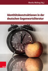 Buchcover Identitätskonstruktionen in der deutschen Gegenwartsliteratur