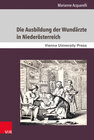 Buchcover Die Ausbildung der Wundärzte in Niederösterreich