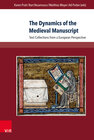 Buchcover The Dynamics of the Medieval Manuscript