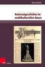 Buchcover Nationalgeschichte im multikulturellen Raum