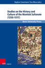 Buchcover Studies on the History and Culture of the Mamluk Sultanate (1250–1517)
