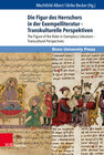 Buchcover Die Figur des Herrschers in der Exempelliteratur – Transkulturelle Perspektiven