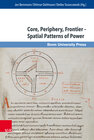 Buchcover Core, Periphery, Frontier – Spatial Patterns of Power