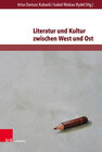 Buchcover Literatur und Kultur zwischen West und Ost
